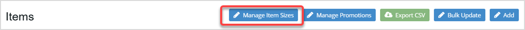 Image displaying the Manage Item Sizes button on the Items page of the Bottle POS Admin.